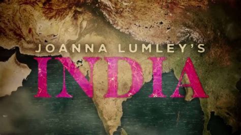Джоанна Ламли в Индии 1 сезон
